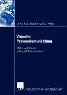 Virtuelle Personalentwicklung: Status Und Trends Iukt-Gestutzten Lernens