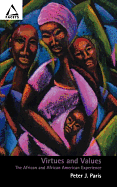 Virtues and Values: The African and African American Experience