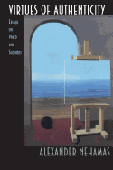 Virtues of Authenticity: Essays on Plato and Socrates