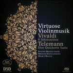 Virtuose Violinmusik: Vivaldi, Telemann