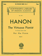 Virtuoso Pianist in 60 Exercises - Book 1: Piano Technique