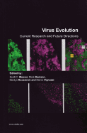 Virus Evolution: Current Research and Future Directions