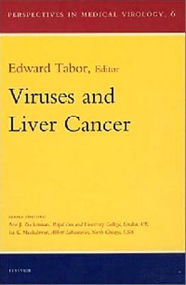 Viruses and Liver Cancer - Tabor, Edward (Editor)