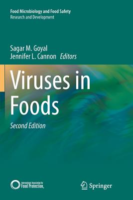 Viruses in Foods - Goyal, Sagar M (Editor), and Cannon, Jennifer L (Editor)