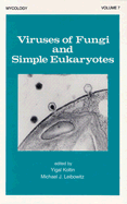 Viruses of Fungi and Simple Eukaryotes
