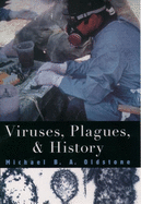 Viruses, Plagues, and History