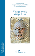 Visage ? voir, visage ? lire