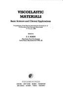 Viscoelastic Materials: Basic Science and Clinical Applications
