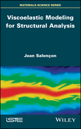 Viscoelastic Modeling for Structural Analysis