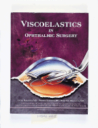 Viscoelastics in Ophthalmic Surgery