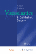 Viscoelastics in Ophthalmic Surgery