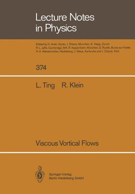 Viscous Vortical Flows - Ting, Lu, and Klein, Rupert