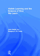 Visible Learning and the Science of How We Learn