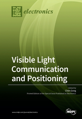 Visible Light Communication and Positioning - Gong, Chen (Guest editor)