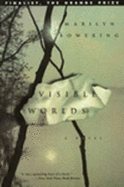 Visible Worlds - Bowering, Marilyn