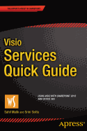 VISIO Services Quick Guide: Using VISIO with Sharepoint 2013 and Office 365
