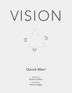 Vision: A Computational Investigation Into the Human Representation and Processing of Visual Information