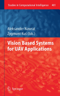Vision Based Systemsfor Uav Applications