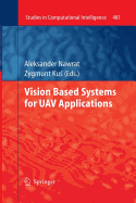 Vision Based Systemsfor Uav Applications