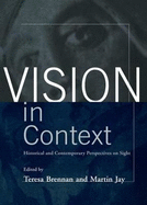 Vision in Context: Historical and Contemporary Perspectives on Sight