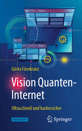 Vision Quanten-Internet: Ultraschnell Und Hackersicher