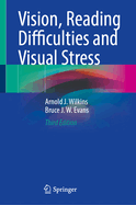 Vision, Reading Difficulties, and Visual Stress