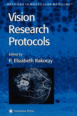 Vision Research Protocols - Rakoczy, P. Elizabeth (Editor)