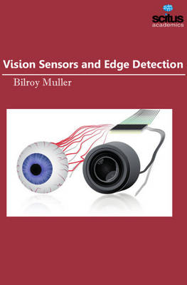 Vision Sensors and Edge Detection - Muller, Bilroy (Editor)