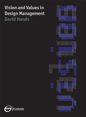 Vision & Values in Design Management - Hands, David