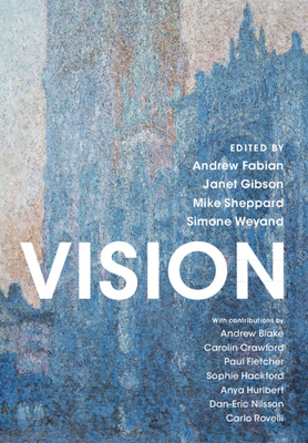 Vision - Fabian, Andrew (Editor), and Gibson, Janet (Editor), and Sheppard, Mike (Editor)