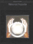 Visions and Prophecies - Time-Life Books