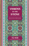 Visions in the Stone: Journey to the Source of Hidden Knowledge