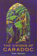 Visions of Caradoc