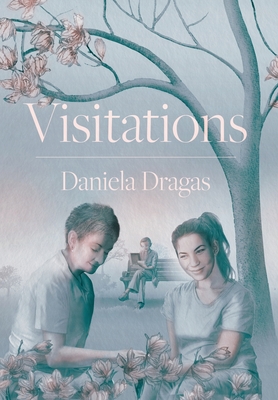 Visitations - Dragas, Daniela