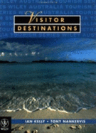 Visitor Destinations: An International Perspective
