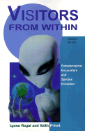 Visitors from Within Extraterrestrial Encounters and Species Evolution