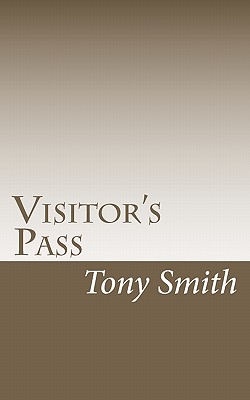 Visitor's Pass - Smith, Tony