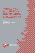 Visual and Multimedia Information Management: Ifip Tc2/Wg2.6 Sixth Working Conference on Visual Database Systems May 29-31, 2012 Brisbane, Australia