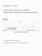 Visual and Statistical Thinking: Displays of Evidence for Decision Making - Tufte, Edward R, and Tufte, E