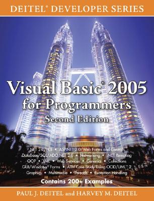 Visual Basic 2005 for Programmers - Deitel, Paul J, and Deitel, Harvey M, PH.D.