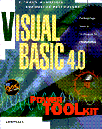 Visual Basic 4.0 Power Toolkit: Cutting-Edge Tools and Techniques for Programmers - Ventana Development, and Petroutsos, Evangelos, and Mansfield, Richard