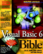 Visual Basic 6 Bible - Smith, Eric A, and Whisler, Valor, and Marquis, Hank