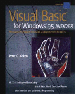 Visual Basic for Windows? 95 Insider: The Guide to Hard-To-Find and Undocumented Features - Aitken, Peter G