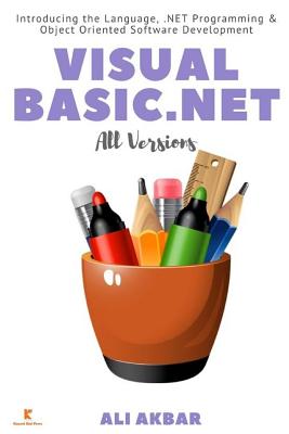 Visual Basic.Net All Versions - Akbar, Ali, and Putra, Zico Pratama