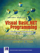 Visual Basic.Net Programming: Business Applications with a Design Perspective