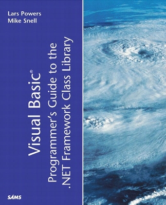 Visual Basic Programmer's Guide to the .Net Framework Class Library - Snell, Mike, and Powers, Lars