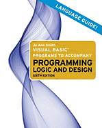 Visual Basic Programs to Accompany Programming Logic and Design