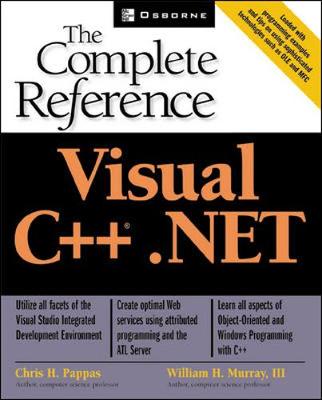 Visual C++.Net: The Complete Reference - Murray, William H, and Pappas, Chris H