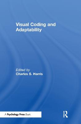 Visual Coding and Adaptability - Harris, C S (Editor)