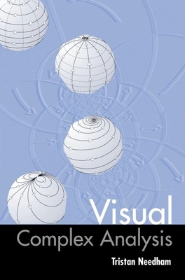 Visual Complex Analysis - Needham, Tristan